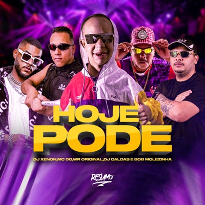 Hoje Pode (feat. Mc DG) - Single