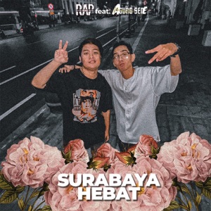 Surabaya Hebat (feat. Agung Sene)