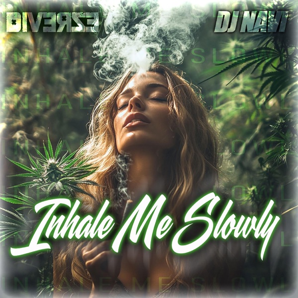 Inhale Me Slowly (feat. DJ Navi)