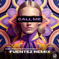 Call Me - Single - Alex Denver, Nowakowski & Fuentez