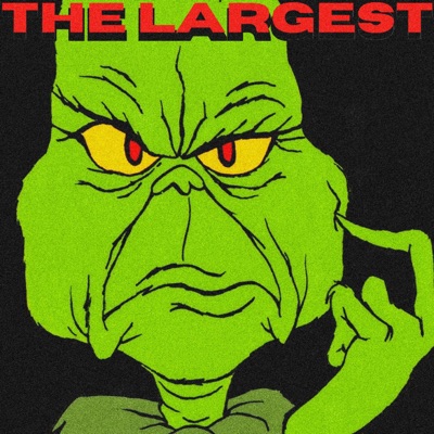 THE LARGEST (feat. Grinch) - Single