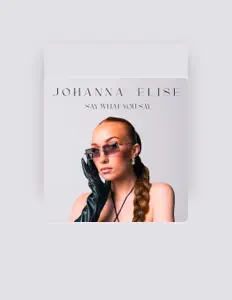收听 Johanna Elise、观看音乐视频、阅读小传、查看巡演日期等 ！