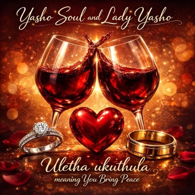 Uletha Ukuthula You Bring Peace (feat. Lady Yasho & Foza De MC) - Single