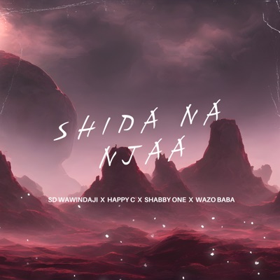 Shida Na Njaa (feat. Happy C, Shabby one & Wazo Baba) - Single