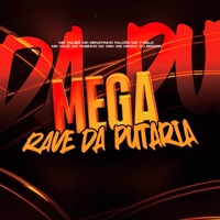 Mega Rave da Putaria (feat. Mc 7 Belo, MC Fabinho da Osk, Mc Denny & MC Caja) - Single - Dj Bigodin, Authentic Records, MC Talibã & MC Renatinho Falcão
