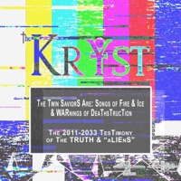 The Twin SaviorS Are: Songs of Fire & Ice & WARnings of DeaThsTruction / The 2011-2033 TesTimony of THE TRUTH & 