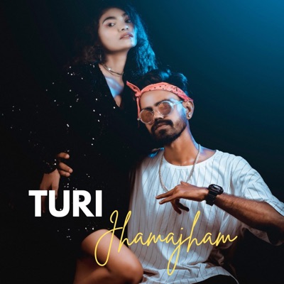 Turi Jhamajham - Single