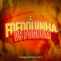 Fofoquinha Vs Pogbum - Single - Mc Menor Da Zs, DJ Caldas & MC PR