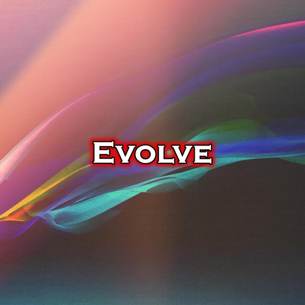 Evolve