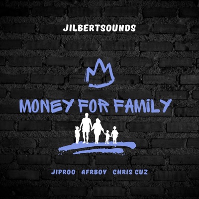 MONEY FOR FAMILY (feat. AfrBoy & Chris Cuz) [Radio Edit] - Single