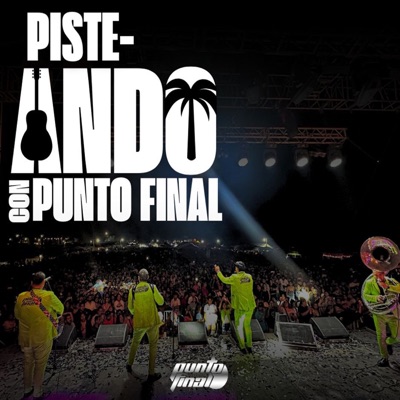 Pisteando Con Punto Final