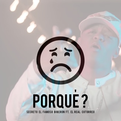 Porque? (feat. EL Real Cotorreo) - Single