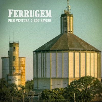 Ferrugem (feat. Edu xavier) - Single