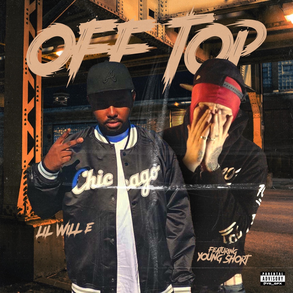 Обложка альбома «Off Top (feat. Young Short) - Single» — Lil Will-E