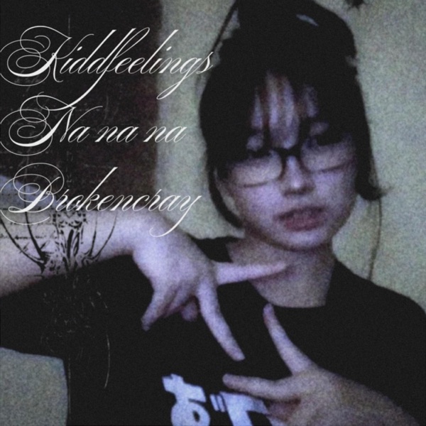 Na na na (feat. brokencray)