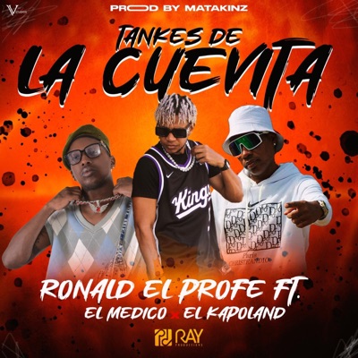 Tankes De La Cuevita (feat. Ronald El Profe, El Médico & Ray Productions) - Single