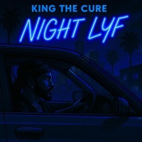 Night Lyf - Single - King The Cure