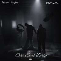Overseas Drip (feat. BnTheMC) - Single - Mook Styles