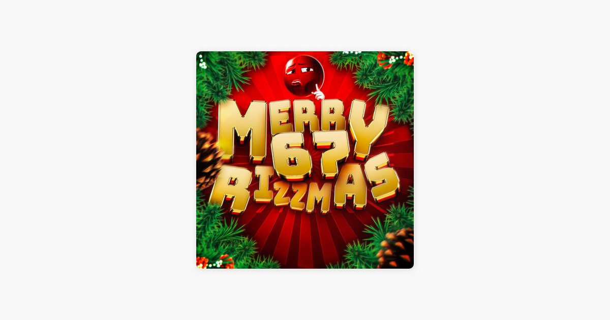 ‎67 Merry Rizzmas – Song by TUZYA – Apple Music