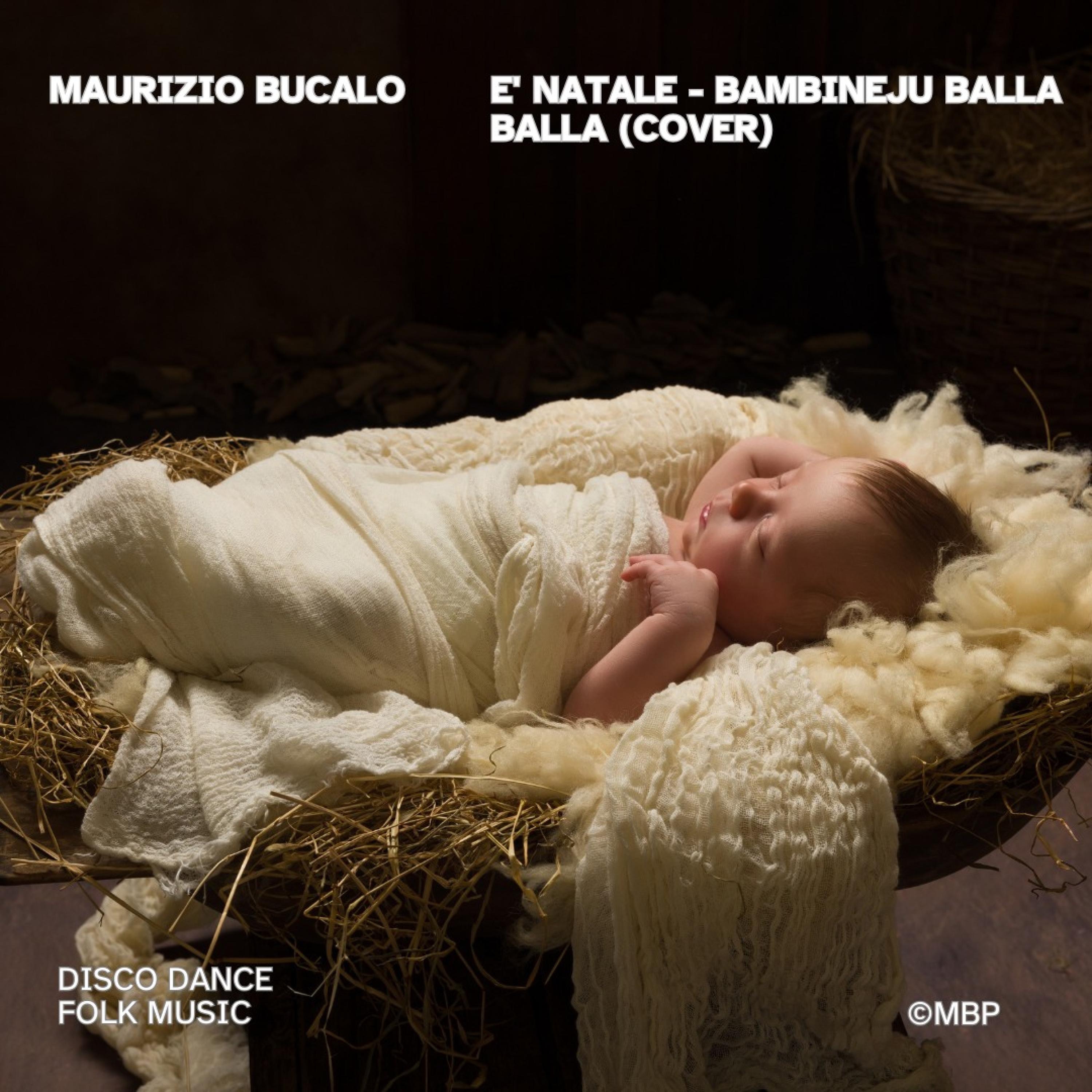 E' Natale (Bambineju balla balla) - Single