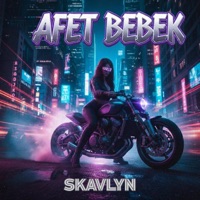 Afet Bebek - Single - Skavlyn