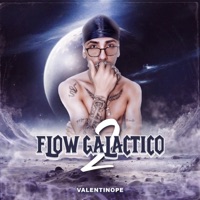 Flow Galáctico 2 - EP - ValentinoPE