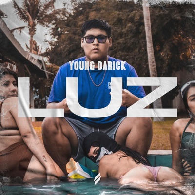 Luz (feat. Young Darick) - Single