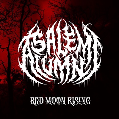 (Salem Alumni) Red Moon Rising REMASTER
