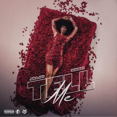 Tell Me (feat. Juba Jah) - Single