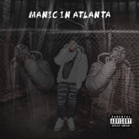 Manic In Atlanta (feat. AjShowEm) - EP - Day Real