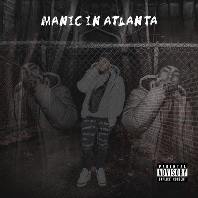 Manic In Atlanta (feat. AjShowEm) - EP