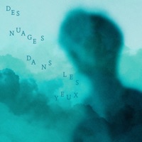 Des nuages dans les yeux