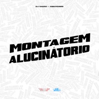Montagem Alucinatório - Single - DJ Sadão & Xbeckerrr