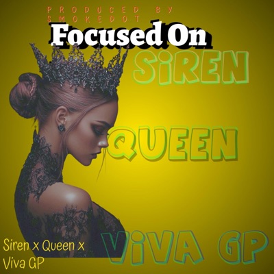 FOCUSED ON MEE (feat. QUEEN & VIVA GP) - Single