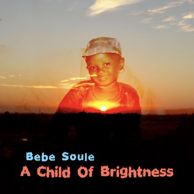 A Child Of Brightness - EP