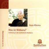 Audiobook cover for Was ist Nibbana? Einführung in die buddhistische Meditation by Ayya Khema