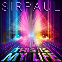 This Is My Life (Radio Edit) - Single - SIRPAUL