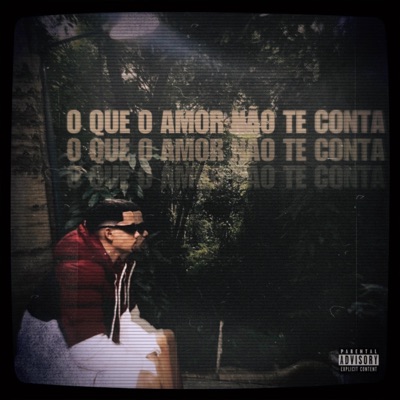 O QUE O AMOR NÃO TE CONTA