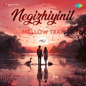 Negizhiyinil (Mellow Trap)