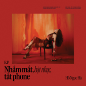 Nhắm Mắt, Bật Nhạc, Tắt Phone - EP