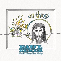 Let All Things Now Living - Single - Paul Demer