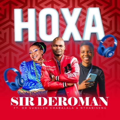 Hoxa (feat. Dr. Sunglen Chabalala & Nthabiseng) - Single