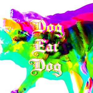 Dog Eat Dog - Single