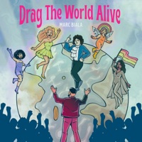Drag the World Alive (Originalé) - Single - Marc Biala