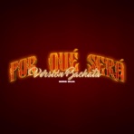 Por Qué Será (Versión Bachata) - Single