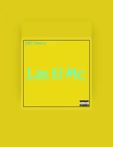 Las El Mc을(를) 듣고, 뮤직 비디오를 보고, 약력을 읽고, 투어 일정 등을 확인하세요!