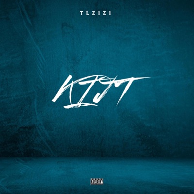 KIJT (feat. TL) - Single