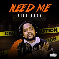 Need Me - Single - Bigg Deon