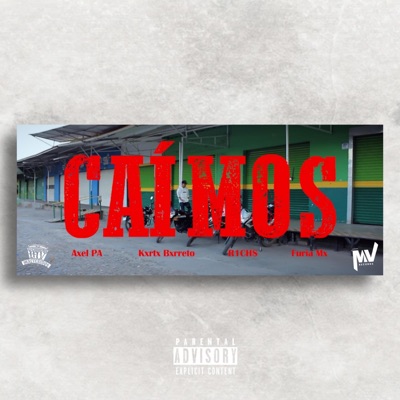 Caímos (feat. Furia Mx, R1CH$ & Kxrtx Bxrreto) - Single