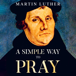 A Simple Way to Pray